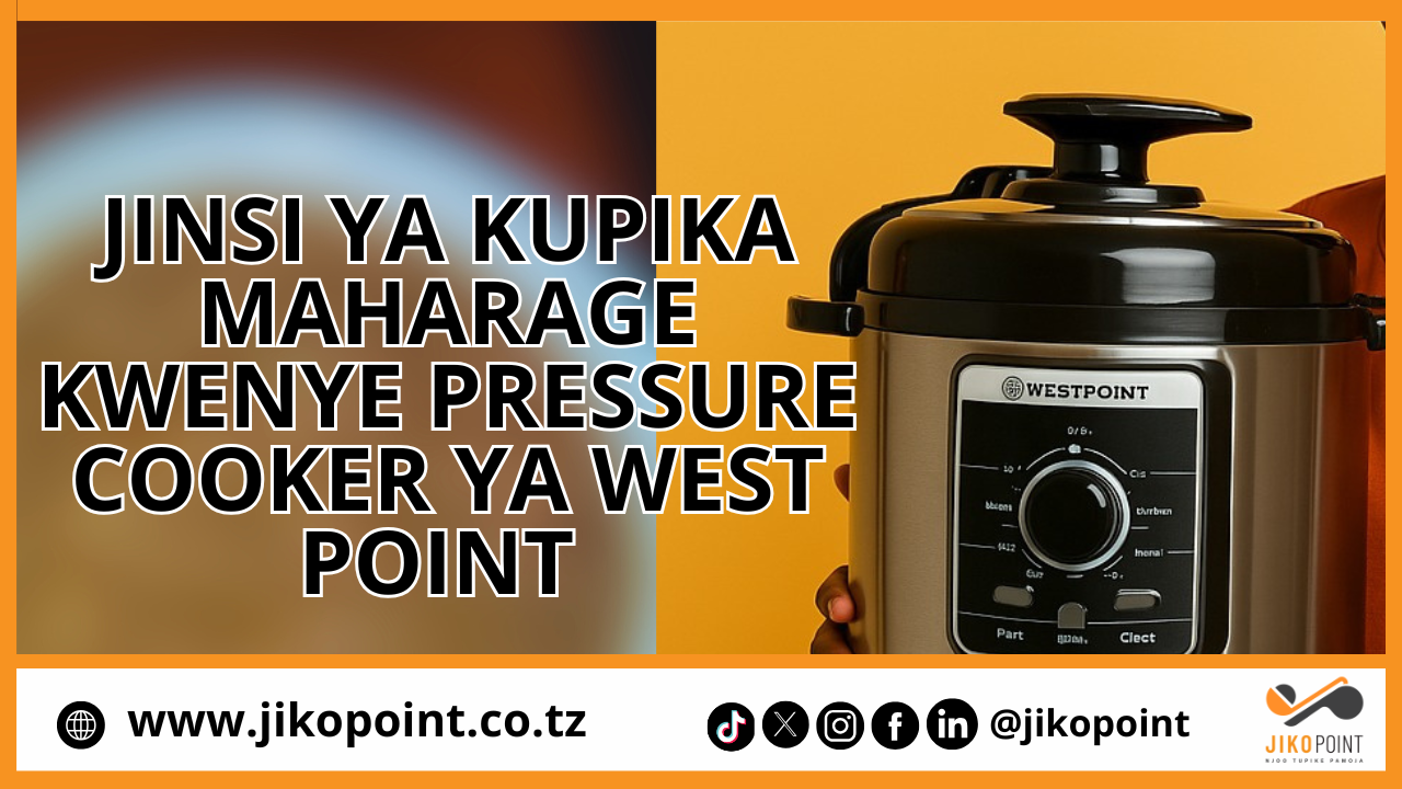 JINSI YA KUPIKA MAHARAGE KWENYE PRESSURE COOKER YA WEST POINT