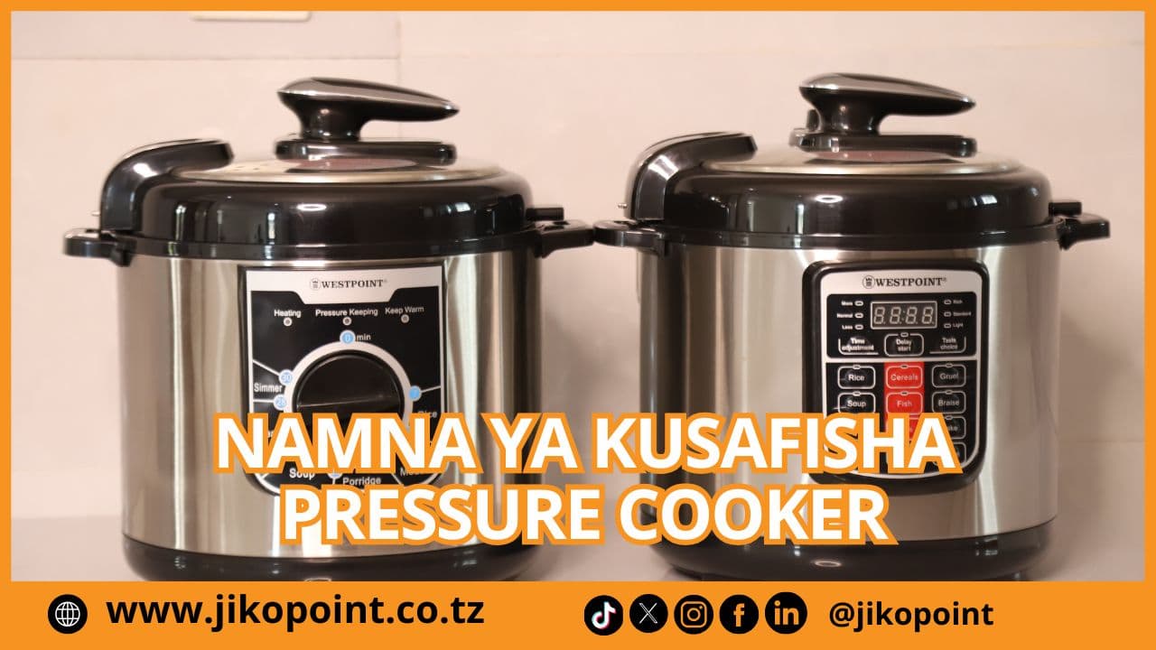 JINSI YA KUSAFISHA PRESSURE COOKER